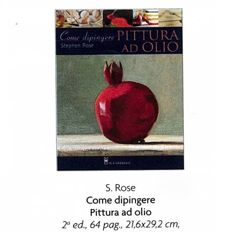 COME DIPINGERE PITTURA AD OLIO di S.ROSE 64 pag. 21,6×29,2 cm.