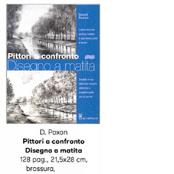 PITTORI A CONFRONTO DISEGNO A MATITA di D.POXON 128 pag. 21,5×28